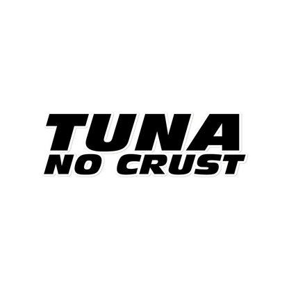 Throtl Tuna No Crust Sticker