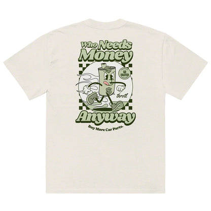 Throtl Who Needs Money Premium Oversized Faded T-Shirt